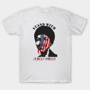 stand with ilhan omar T-Shirt
